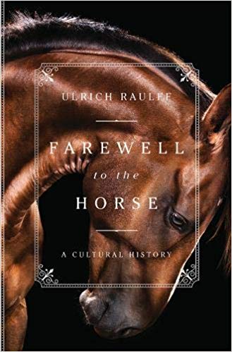 Ulrich Raulff, Ruth Ahmedzai Kemp – Farewell to the Horse Audiobook