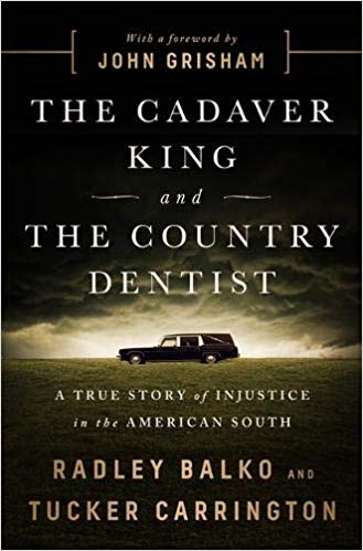 Radley Balko – The Cadaver King and the Country Dentist Audiobook