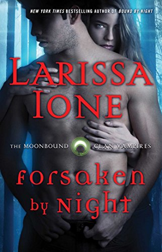Larissa Ione – Forsaken by Night Audiobook