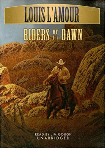 Louis L’Amour – Riders of the Dawn Audiobook