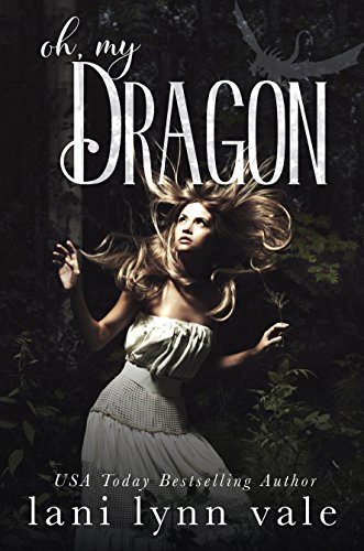 Lani Lynn Vale – Oh, My Dragon Audiobook