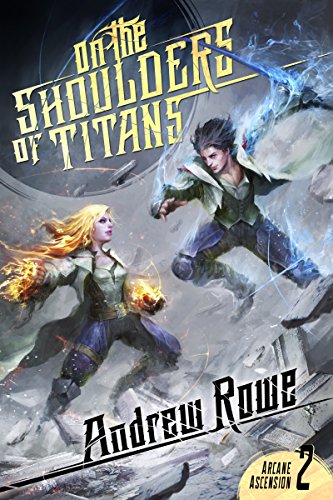 Andrew Rowe – On the Shoulders of Titans Audiobook