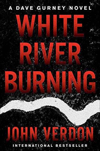 John Verdon – White River Burning Audiobook