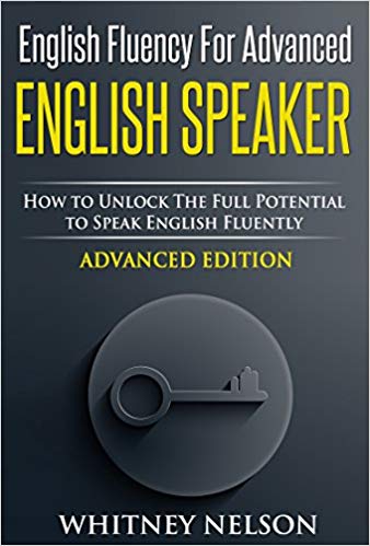 Whitney Nelson – English Fluency For Advanced English Speaker Audiobook