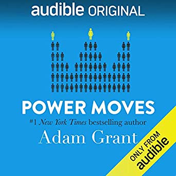 Adam Grant – Power Moves Audiobook