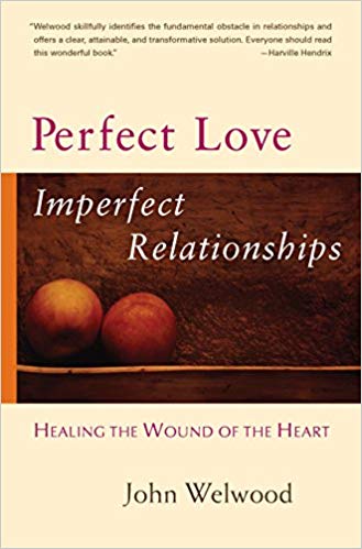 John Welwood – Perfect Love, Imperfect Relationships Audiobook